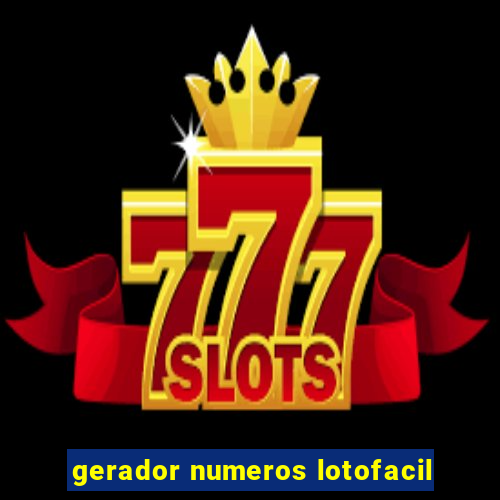 gerador numeros lotofacil